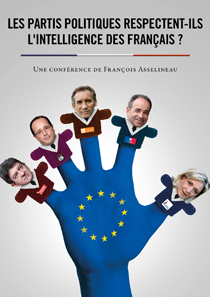 François Asselineau : les partis politiques respectent-ils l'intelligence des français ?